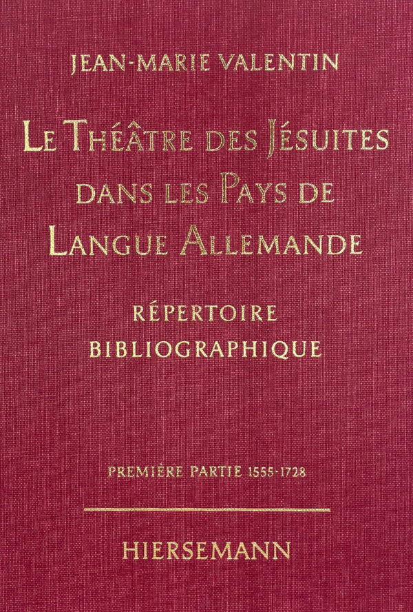 Le Théâtre des Jésuites dans les Pays de Langue Allemande
