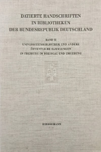 9783777289274_cover Die datierten Handschriften der Universitätsbibliothek und anderer öffentlicher Sammlungen in Freiburg im Breisgau und Umgebung