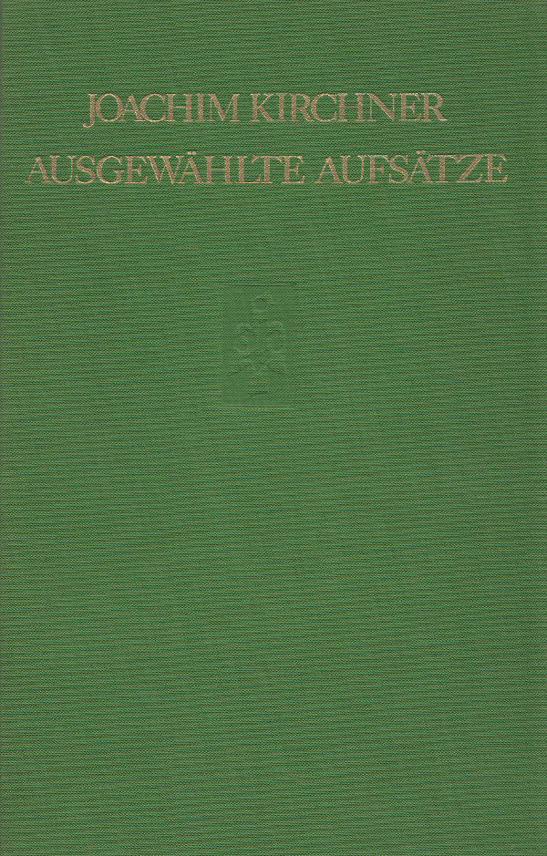 Joachim Kirchner, Ausgewählte Aufsätze aus Paläographie und Handschriftenkunde, Zeitschriftenwesen und Geistesgeschichte 