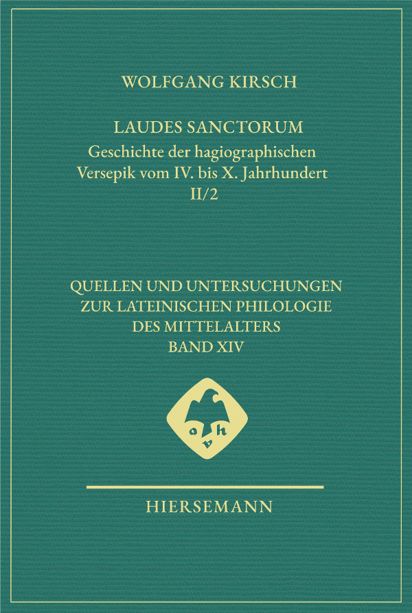 Laudes-sanctorum-14-2-2 Laudes sanctorum. Geschichte der hagiographischen Versepik vom IV. bis X. Jahrhundert.
