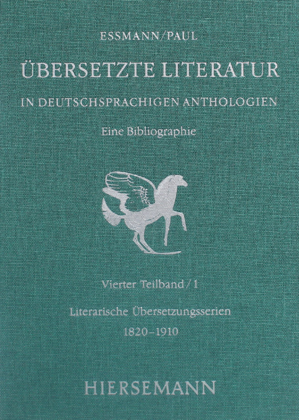 Übersetzte Literatur in deutschsprachigen Anthologien. Eine Bibliographie. Übersetzte Literatur in deutschsprachigen Anthologien. Eine Bibliographie.