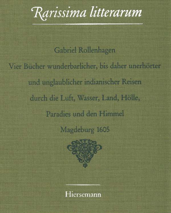 Vier Bücher wunderbarlicher, bis daher unerhörter und unglaublicher indianischer Reisen