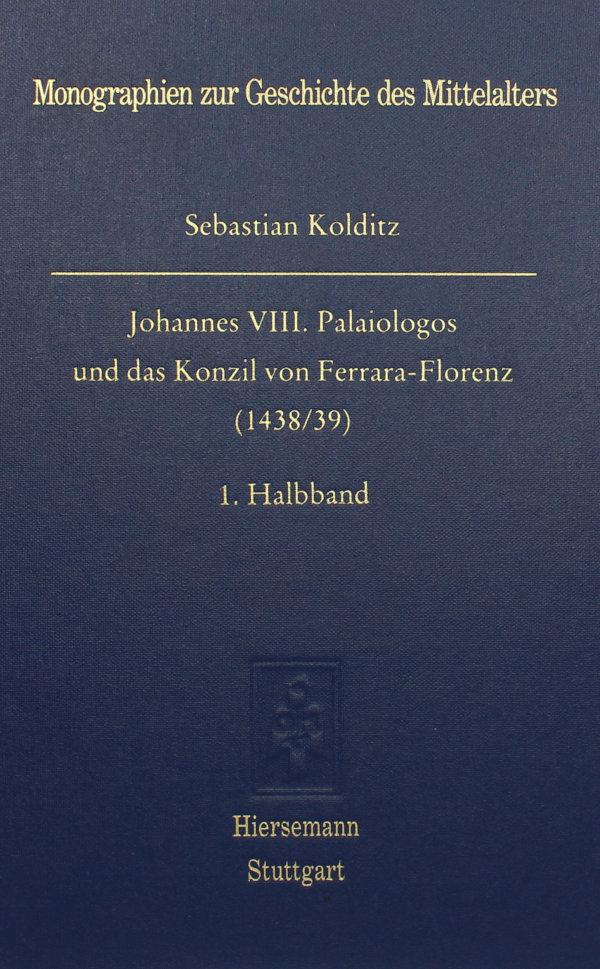 Johannes VIII. Palaiologos und das Konzil von Ferrara-Florenz (1438/39) Johannes VIII. Palaiologos und das Konzil von Ferrara-Florenz (1438/39)