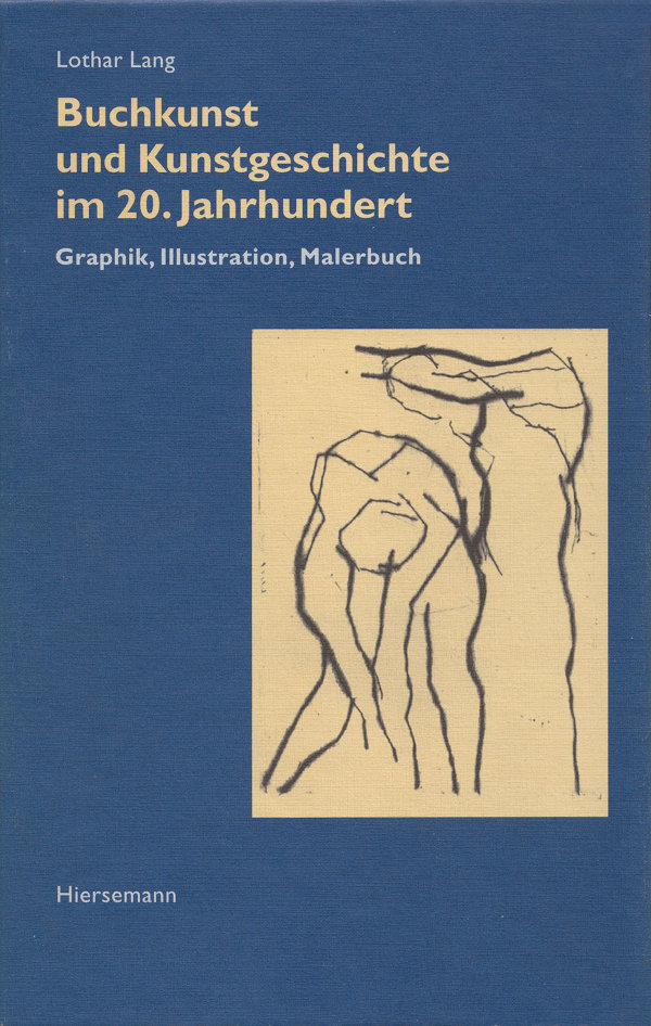 Buchkunst und Kunstgeschichte im 20. Jahrhundert Buchkunst und Kunstgeschichte im 20. Jahrhundert