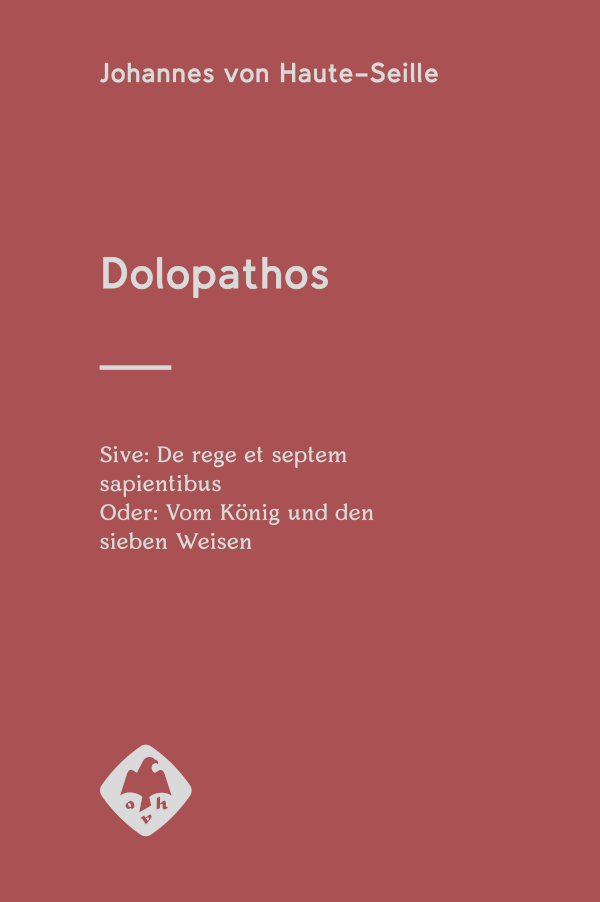 Dolopathos. Oder: Vom König und den sieben Weisen