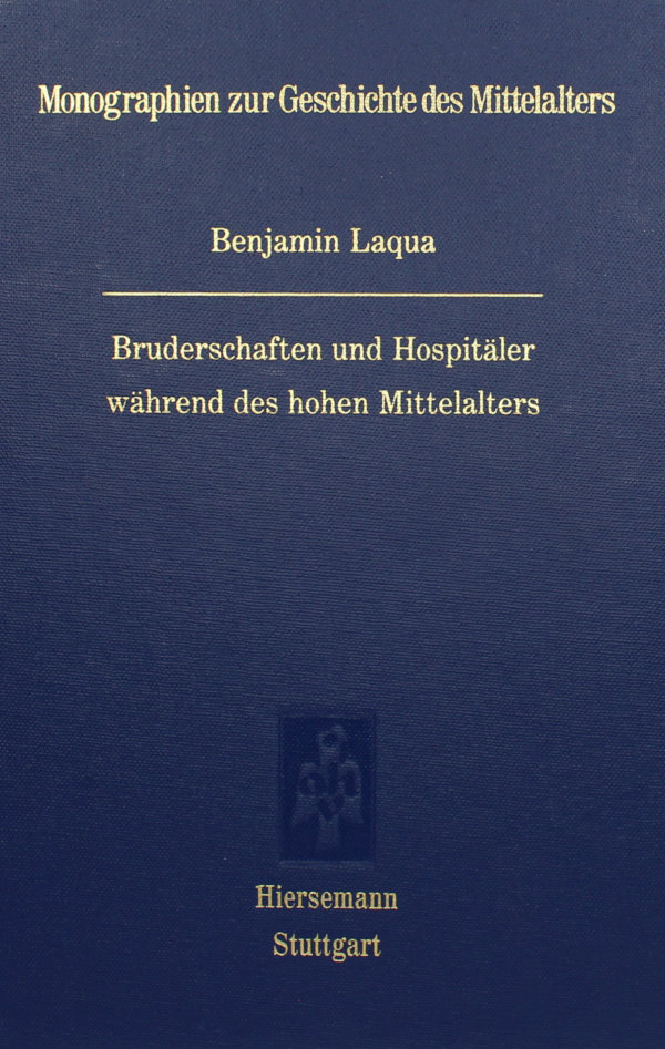 Bruderschaften und Hospitäler während des hohen Mittelalters Bruderschaften und Hospitäler während des hohen Mittelalters