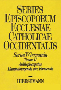 Series episcoporum ecclesiae catholicae occidentalis. Ab initio usque ad annum MCXCVIII / Series V: