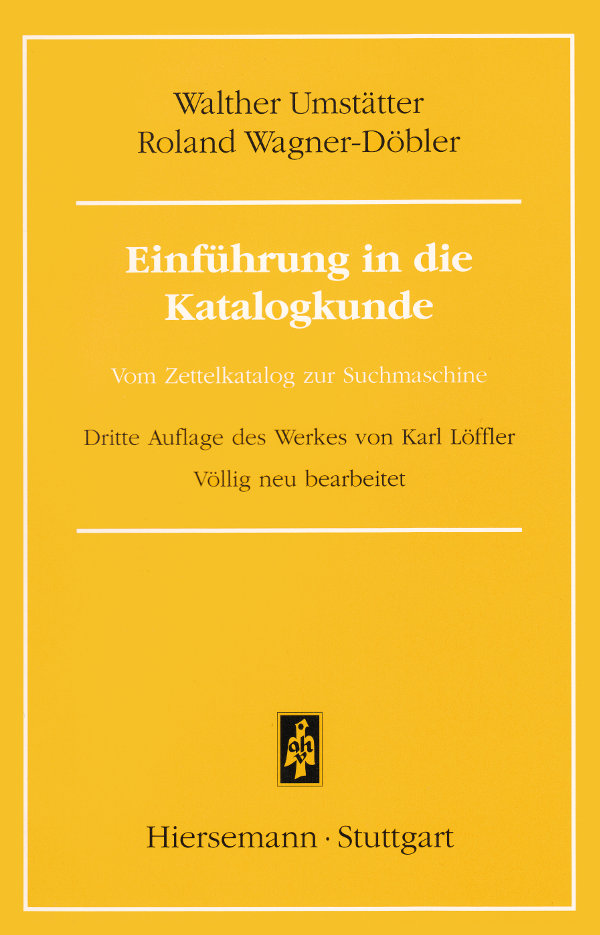Umstätter, Einführung in die Katalogkunde. Vom Zettelkatalog zur Suchmaschine
