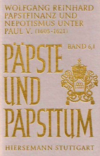 Papstfinanz und Nepotismus unter Paul V. (1605-1621)