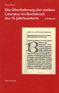 Die Überlieferung der antiken Literatur im Buchdruck des 15. Jahrhunderts