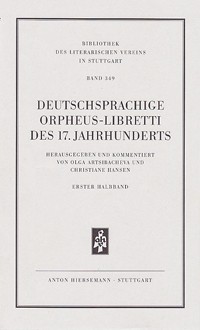 Deutschsprachige Orpheus-Libretti des 17. Jahrhunderts