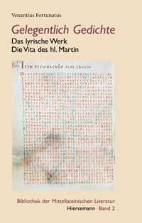 Gelegentlich Gedichte - Das lyrische Werk. Die Vita des hl. Martin